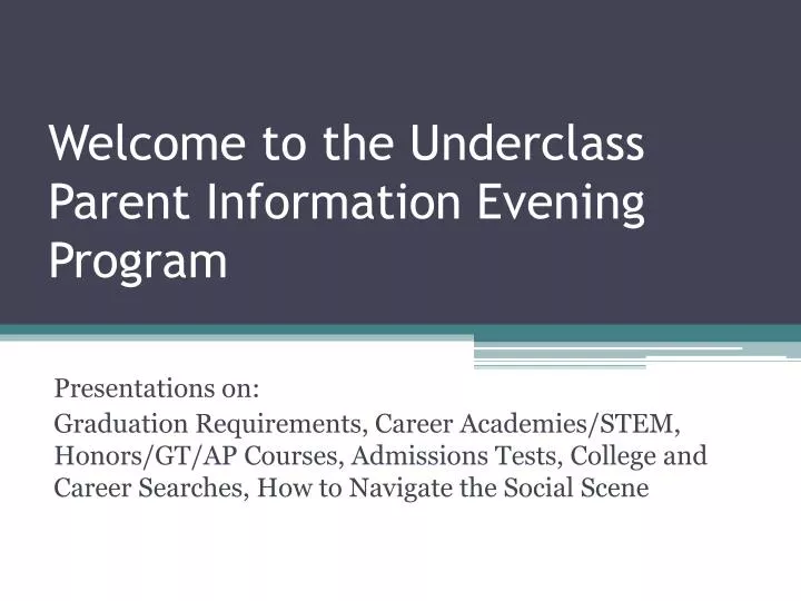 welcome to the underclass parent information evening program