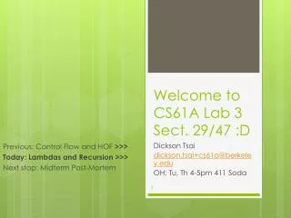 Welcome to CS61A Lab 3 Sect. 29 /47 :D