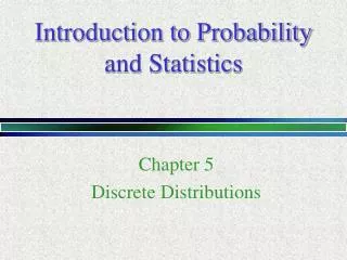 Introduction to Probability and Statistics