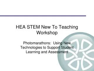 HEA STEM New To Teaching Workshop
