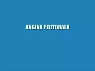 angina pectorala
