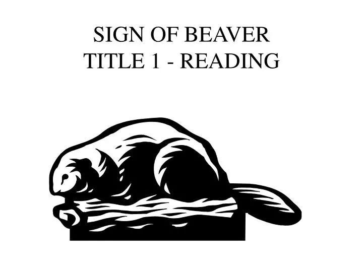 sign of beaver title 1 reading