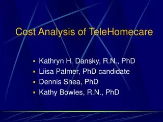 Cost Analysis of TeleHomecare