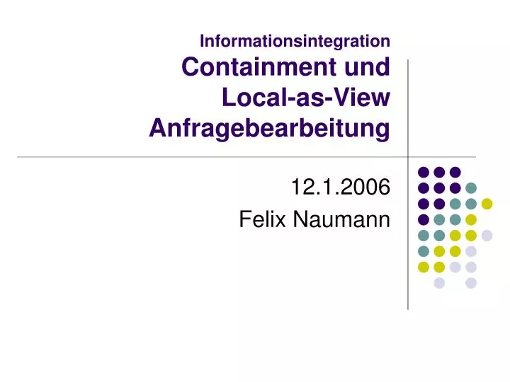 informationsintegration containment und local as view anfragebearbeitung