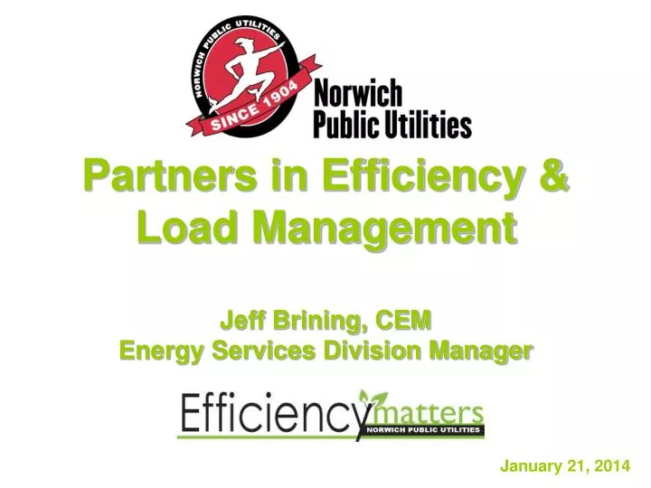 partners in efficiency load management jeff brining cem energy services division manager