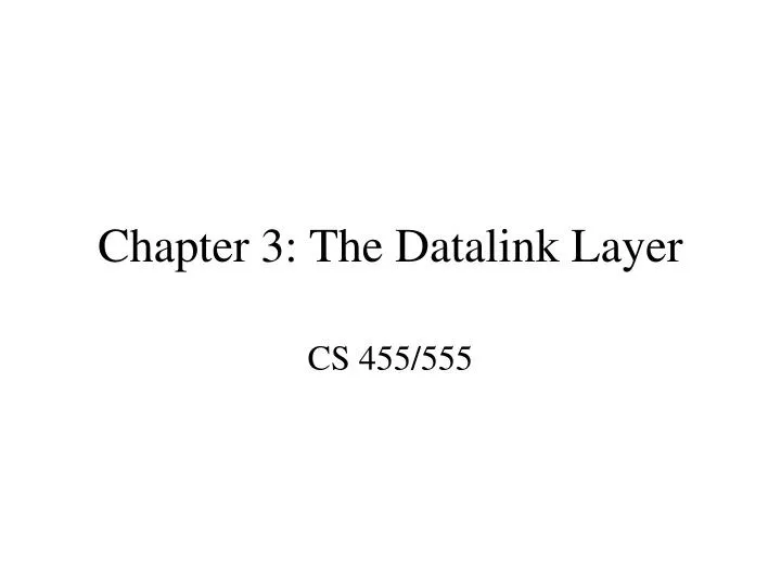 chapter 3 the datalink layer