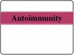 Autoimmunity - slide 1