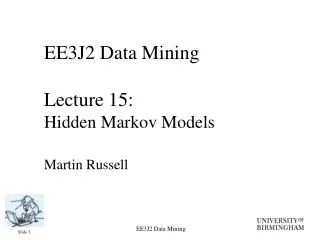 ee3j2 data mining lecture 15 hidden markov models martin russell
