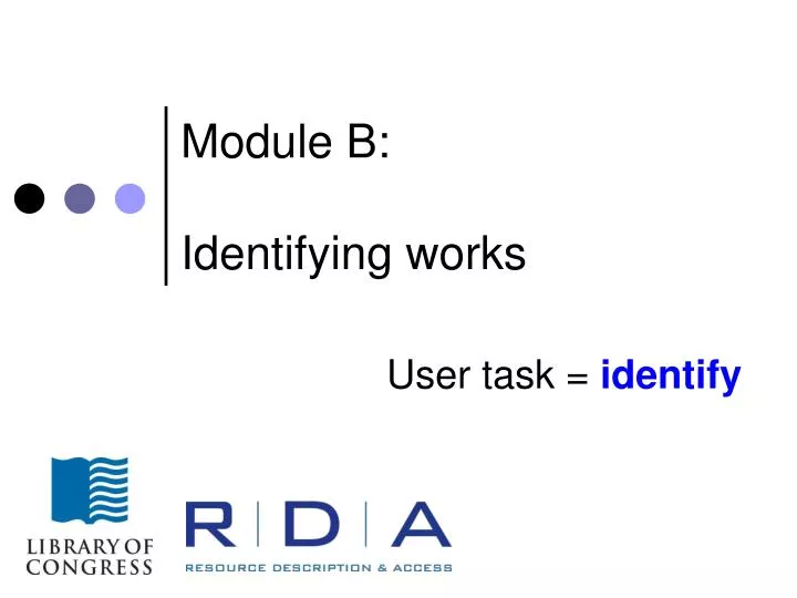 module b identifying works