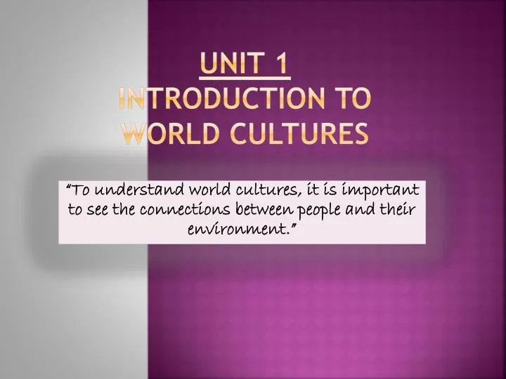 unit 1 introduction to world cultures