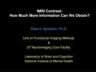 fMRI Contrast: How Much More Information Can We Obtain?