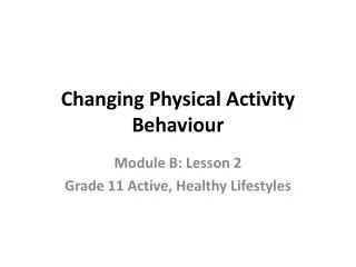 Changing Physical Activity Behaviour