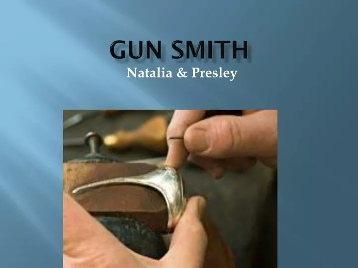 gun smith