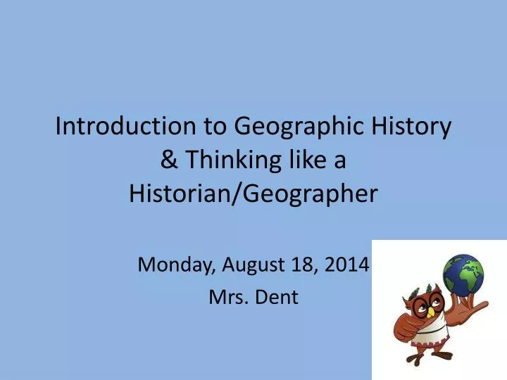 introduction to geographic history thinking like a historian geographer