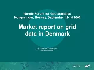 Erik Sommer &amp; Karen Skjelbo Statistics Denmark