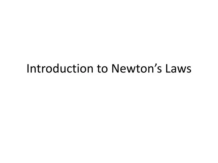 introduction to newton s laws