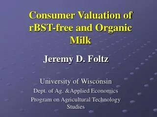 Consumer Valuation of rBST-free and Organic Milk