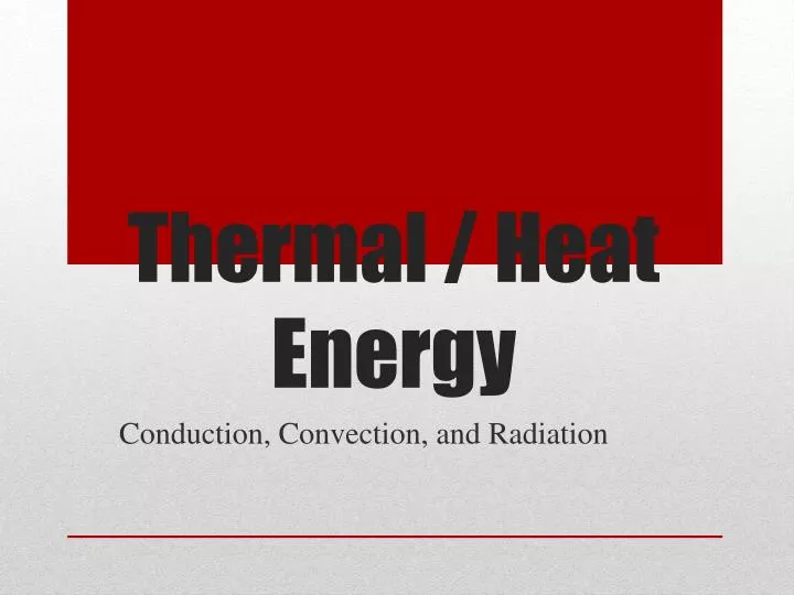 thermal heat energy