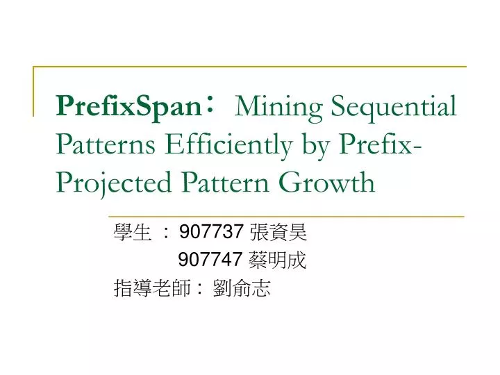 prefixspan mining sequential patterns efficiently by prefix projected pattern growth