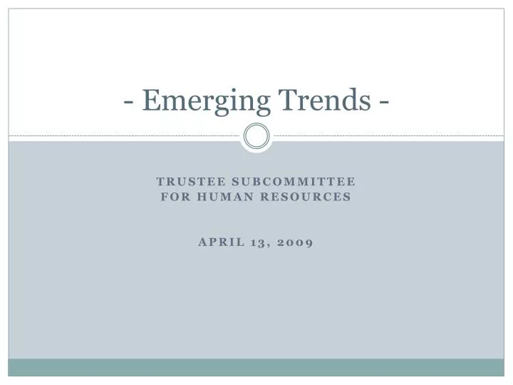 emerging trends