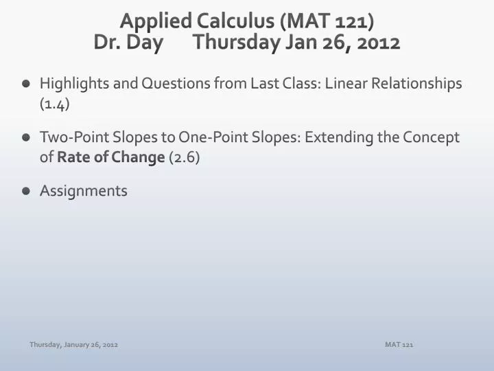 applied calculus mat 121 dr day thursday jan 26 2012