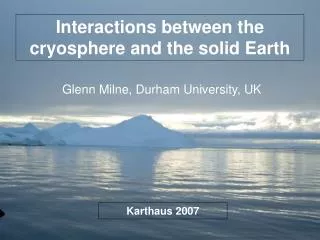 Interactions between the cryosphere and the solid Earth