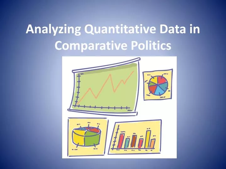 analyzing quantitative data in comparative politics