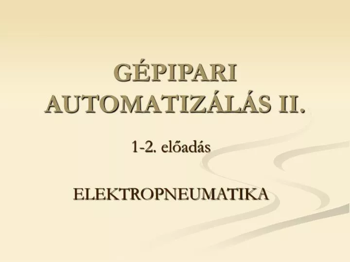 g pipari automatiz l s ii