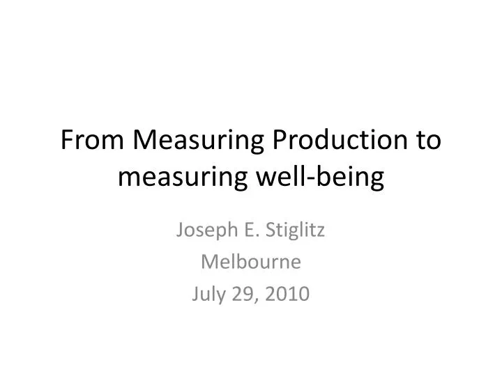 from measuring production to measuring well being