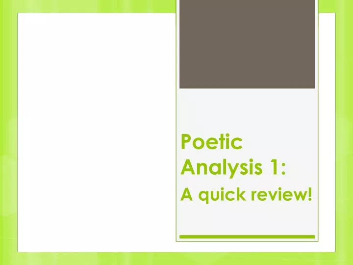 poetic analysis 1 a quick review