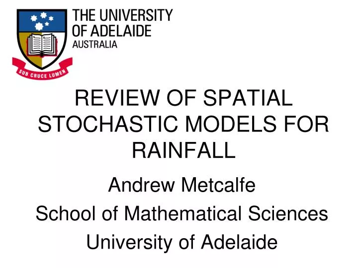 review of spatial stochastic models for rainfall