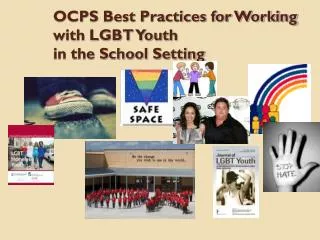 OCPS Best Practices for Working with LGBT Youth in the School Setting