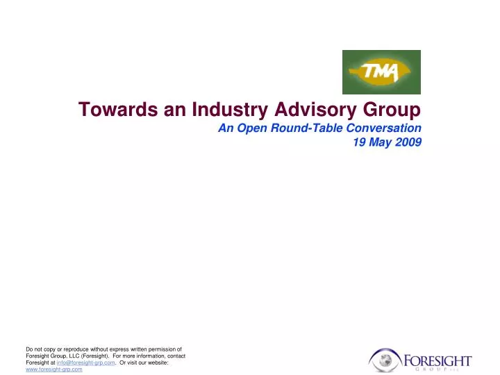 towards an industry advisory group an open round table conversation 19 may 2009
