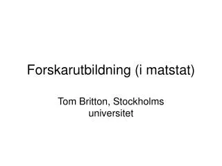 forskarutbildning i matstat