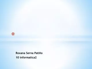 roxana serna pati o 10 informatica2