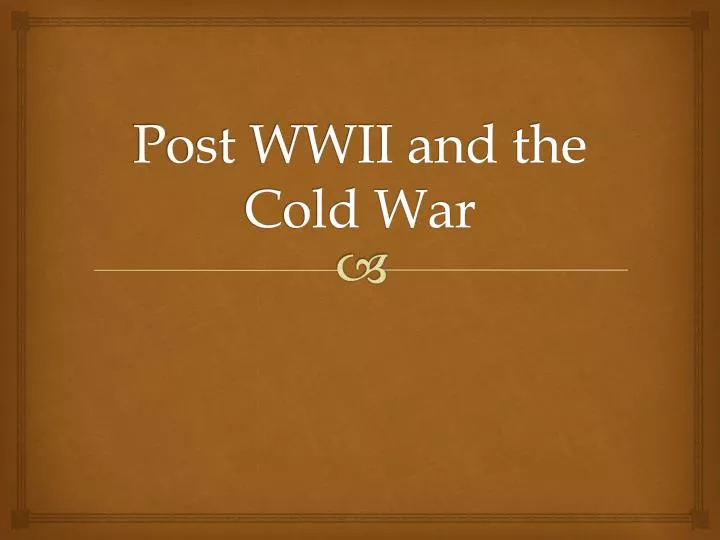 post wwii and the cold war
