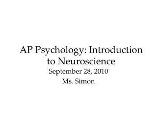 AP Psychology: Introduction to Neuroscience