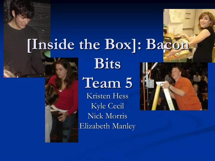 inside the box bacon bits team 5