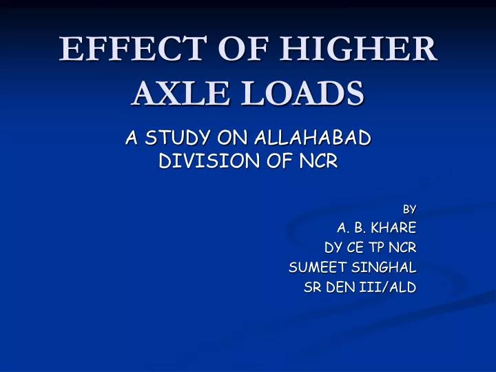 effect of higher axle loads