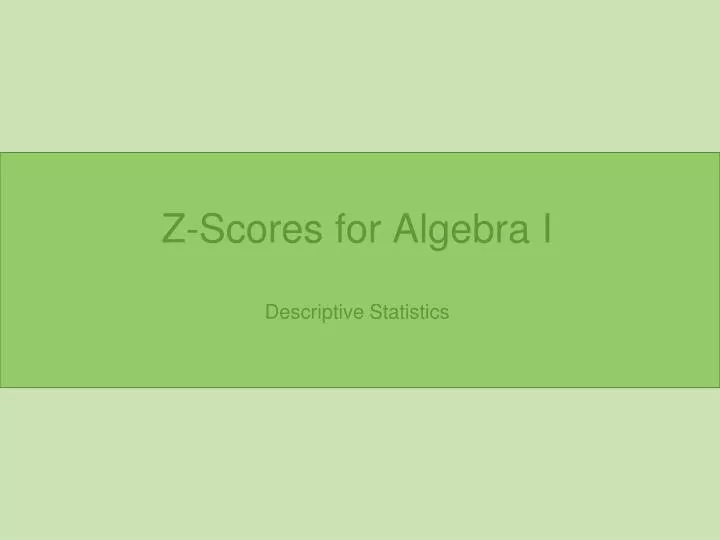 z scores for algebra i
