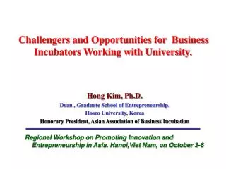 Challengers and Opportunities for Business Incubators Working with University.