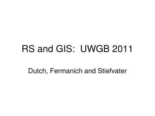 RS and GIS: UWGB 2011