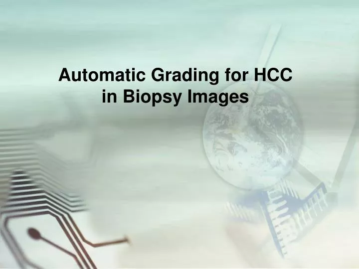 automatic grading for hcc in biopsy images