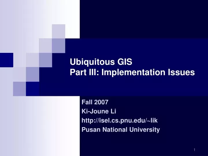 ubiquitous gis part iii implementation issues