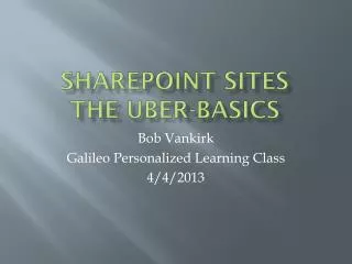 Sharepoint Sites the Uber -basics