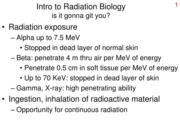 intro to radiation biology is it gonna git you