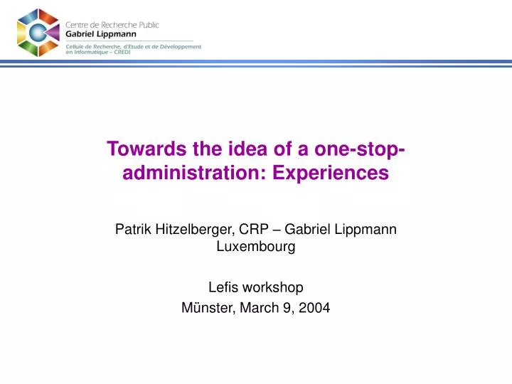 towards the idea of a one stop administration experiences