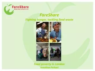 Food poverty in London Jonathan Pelluet