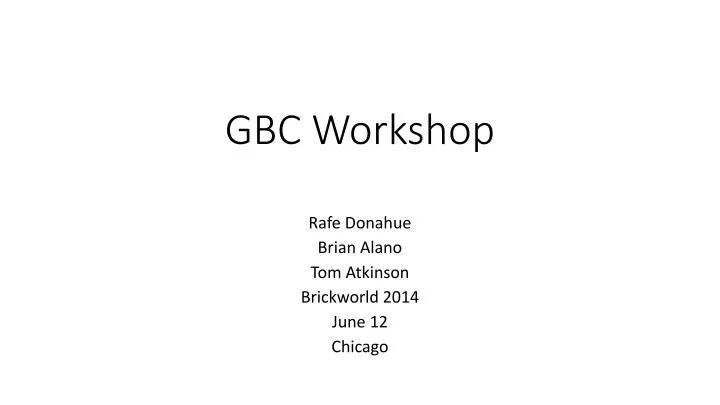gbc workshop