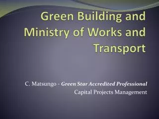 Green Building and Ministry of Works and Transport